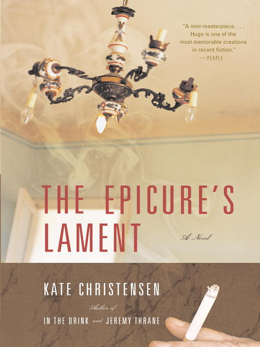 Title details for The Epicure's Lament by Kate Christensen - Available